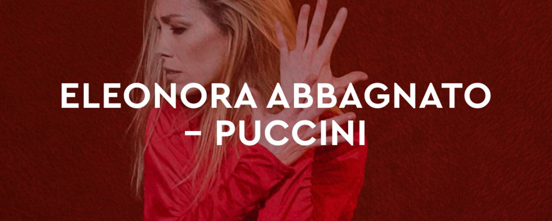 エレオノーラ・アッバニャート In Puccini