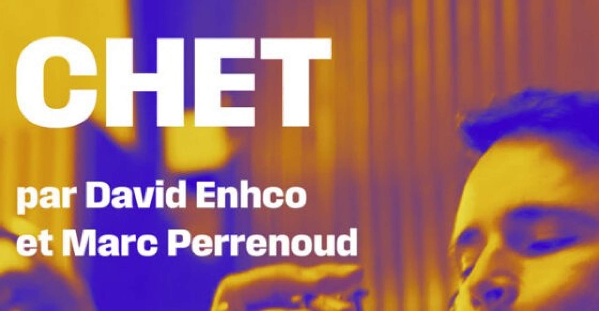 Chet, David Enhco and Marc Perrenoud