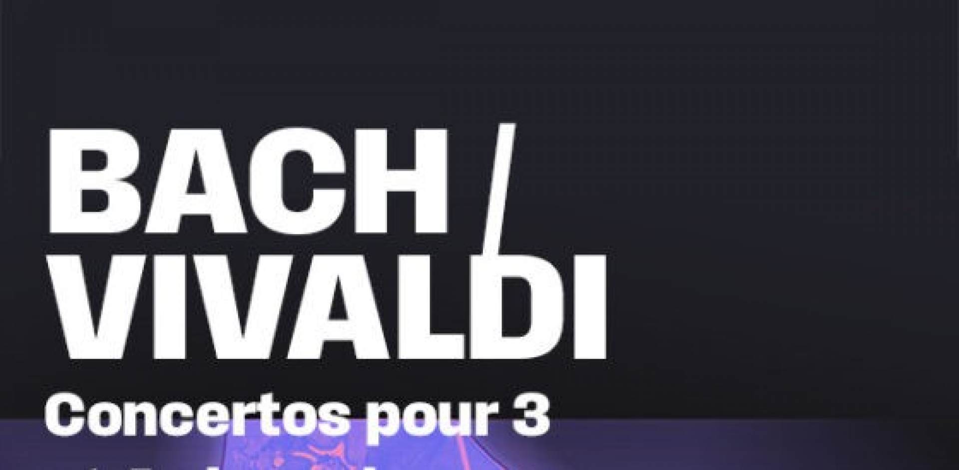 Bach, Vivaldi