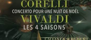 Concerto for a Christmas Night by Corelli, Ave Maria by Caccini and Schubert