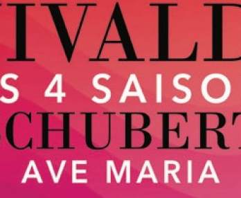 Les quatre saisons de Vivaldi, Ave Maria, Adagios célèbres