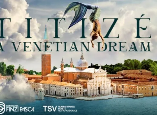 Titizé, A Venetian Dream Show